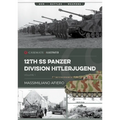 12th SS Panzer Division Hitlerjugend: Volume 1 - From Formation to the Battle of Caen - Paperback