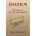 Dozen: The Best of Breath and Shadow - Paperback