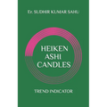 Heiken Ashi Candles: Trend indicator.... - Paperback