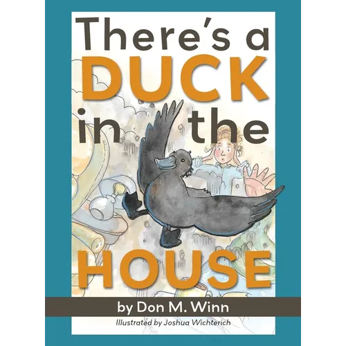 There's a Duck in the House - Hardcover