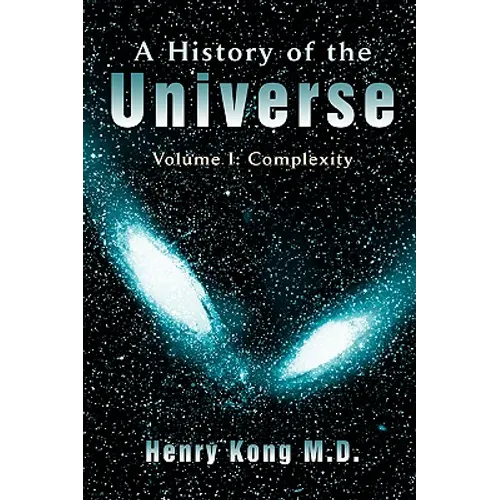 A History of the Universe: Volume I: Complexity - Paperback