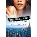 White Lines II: Sunny - Paperback