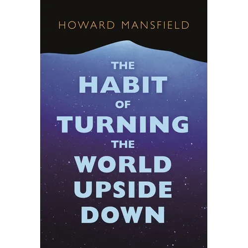 The Habit of Turning the World Upside Down: Our Belief in Property and the Cost of That Belief - Paperback