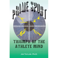 Prime Sports: Triumph of the Athlete Mind - Paperback
