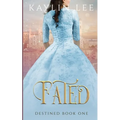 Fated: Cinderella's Story - Paperback