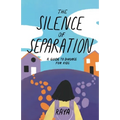 The Silence of Separation - Paperback