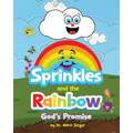 Sprinkles and the Rainbow- God's Promise - Paperback