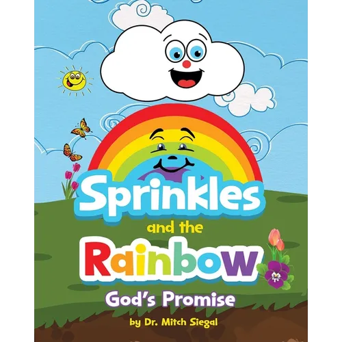 Sprinkles and the Rainbow- God's Promise - Paperback