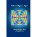 Anderson Speaks Again: Ushering in a New World - Paperback