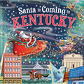 Santa Is Coming to Kentucky - Hardcover