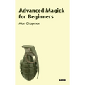 Advanced Magick for Beginners - Paperback