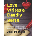 Love Writes a Deadly Verse: Everything you need to host a Valentine's Day Murder Mystery! - Paperback