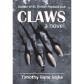 Claws: The Legend Behind Texas's Most Bizarre Unsolved Murders - Hardcover