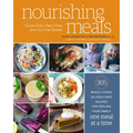 Nourishing Meals: 365 Whole Foods, Allergy-Free Recipes for Healing Your Family One Meal at a Time: A Cookbook - Paperback