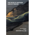 The River Is Another Kind of Prayer - Paperback