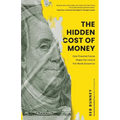 The Hidden Cost of Money - Paperback