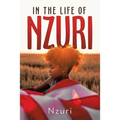 In the Life of Nzuri - Paperback