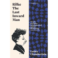 Rilke: The Last Inward Man - Paperback
