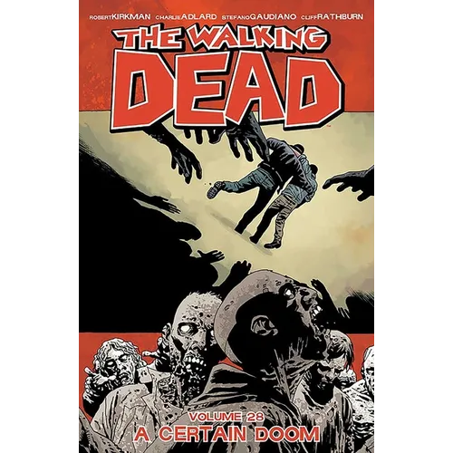 The Walking Dead Volume 28: A Certain Doom - Paperback
