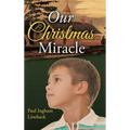 Our Christmas Miracle - Hardcover