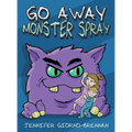 Go Away Monster Spray - Hardcover