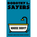 Whose Body?: The First Lord Peter Wimsey Mystery - Paperback