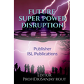 Future Super Power Disruption - Paperback
