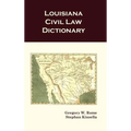 Louisiana Civil Law Dictionary - Hardcover