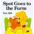 Spot Goes to the Farm Board Book: A Lift-The-Flap Book - Board Book
