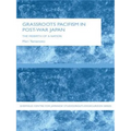 Grassroots Pacifism in Post-War Japan: The Rebirth of a Nation - Paperback