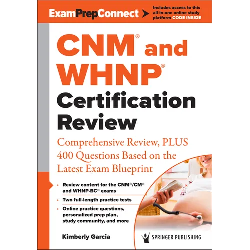 Cnm(r) and Whnp(r) Certification Review: Comprehensive Review, Plus 400 Questions Based on the Latest Exam Blueprint - Paperback
