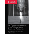 The Routledge Handbook of the Philosophy and Science of Punishment - Paperback