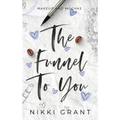The Funnel to You - Hardcover