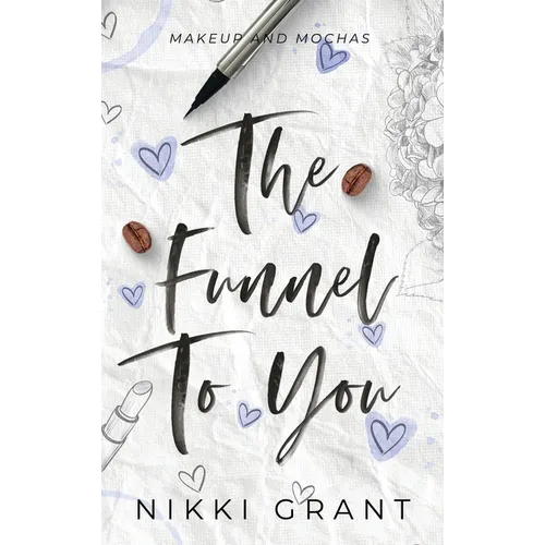 The Funnel to You - Hardcover