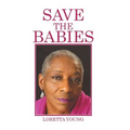 Save the Babies - Hardcover
