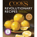 Cook's Illustrated Revolutionary Recipes: Groundbreaking Techniques. Compelling Voices. One-Of-A-Kind Recipes. - Hardcover