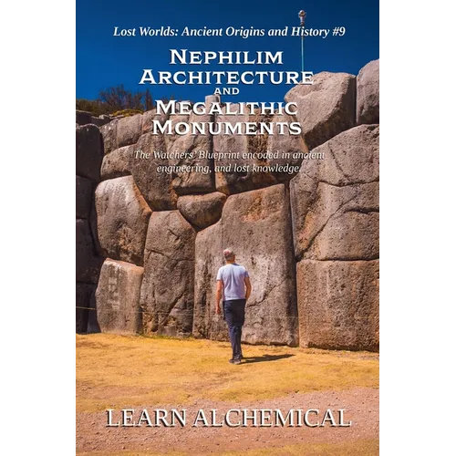 Nephilim Architecture and Megalithic Monuments - Paperback
