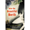Into the Beautiful North - Paperback