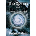The Ojanox IV: Lonesome Mountain - Paperback