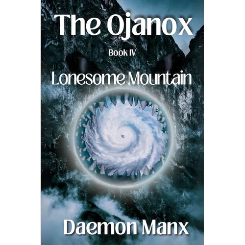 The Ojanox IV: Lonesome Mountain - Paperback