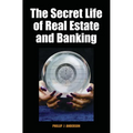 The Secret Life of Real Estate and Banking - Hardcover