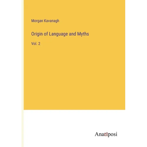 Origin of Language and Myths: Vol. 2 - Paperback