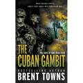 The Cuban Gambit: An Action-Adventure Series - Paperback