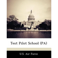 Test Pilot School (Pa) - Paperback