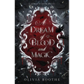 A Dream of Blood and Magic - Paperback