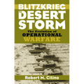 Blitzkrieg to Desert Storm: The Evolution of Operational Warfare - Hardcover