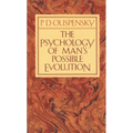 The Psychology of Man's Possible Evolution - Paperback
