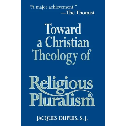 Toward a Christian Theology of Religious Pluralism - Paperback