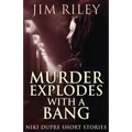 Murder Explodes With A Bang - Paperback