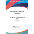 Shakespeare's Merchant Of Venice: The Second And Better Quarto, 1600 (1887) - Hardcover